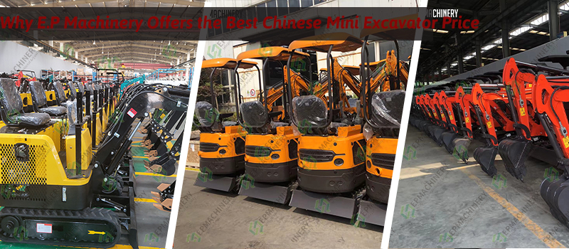 Why E.P Machinery Offers the Best Chinese Mini Excavator Price & Global Delivery Solutions